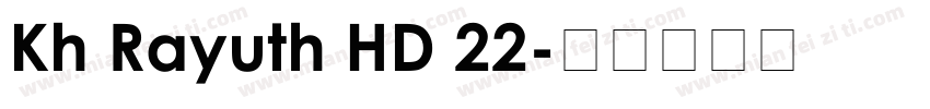 Kh Rayuth HD 22字体转换